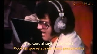 ELVIS PRESLEY - ALWAYS ON MY MIND (Legendado em Português)