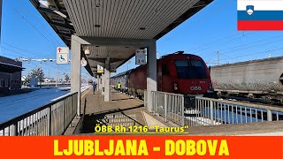 Cab Ride Ljubljana - Dobova (Dobova - Ljubljana Railway, Slovenia) train driver's view 4K