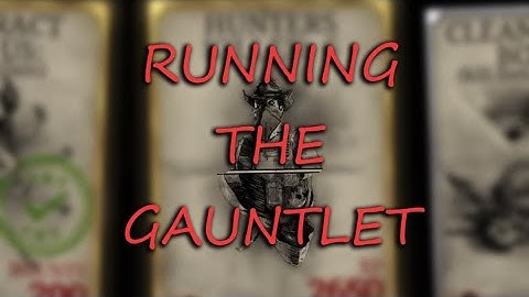 RUNNING THE GAUNTLET (UNCUT Hunt: Showdown)