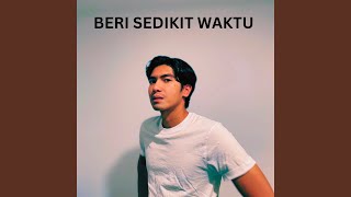 Download Lagu Beri Sedikit Waktu MP3