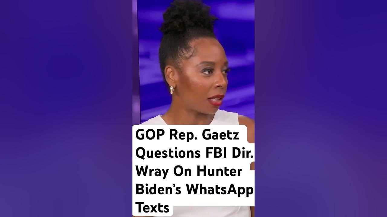 Rep Gaetz questions FBI director Christopher Wray over Hunter Biden’s WhatsApp messages #biden #fbi