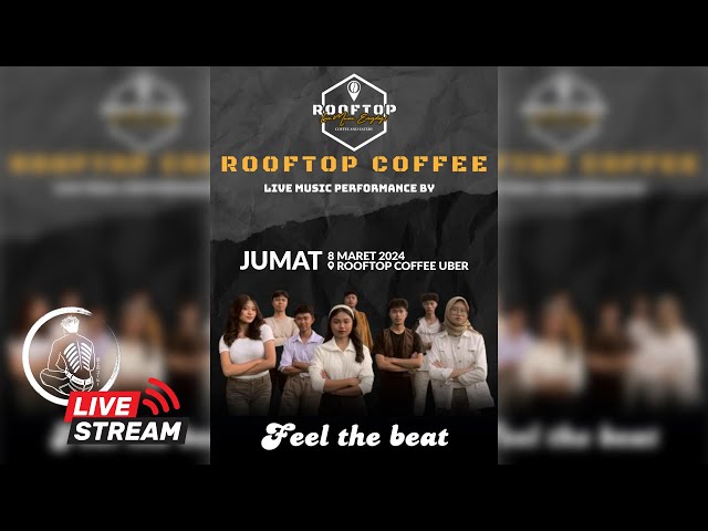 [LIVE] FEEL THE BEAT X ROOFTOP COFFEE - SMKN 10 SPECIAL PERFORMANCE! class=