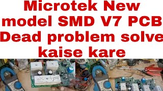 Microtek New model SMD V7 PCB Dead problem solve kaise kare