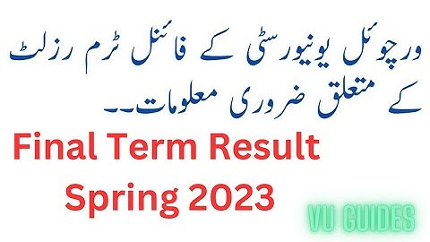 VU Finalterm Result Spring 2023 Important Details #vu #spring2023 #result