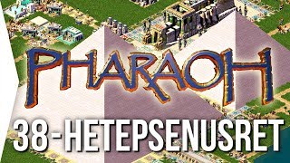 Pharaoh ► FINAL Mission 38 Hetepsenusret (Kahun) - [1080p Widescreen] - Let's Play Game screenshot 3