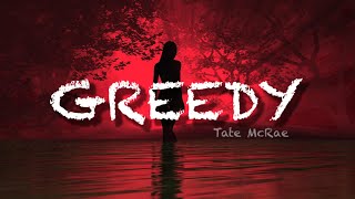 Tate McRae - Greedy (Lyrics)