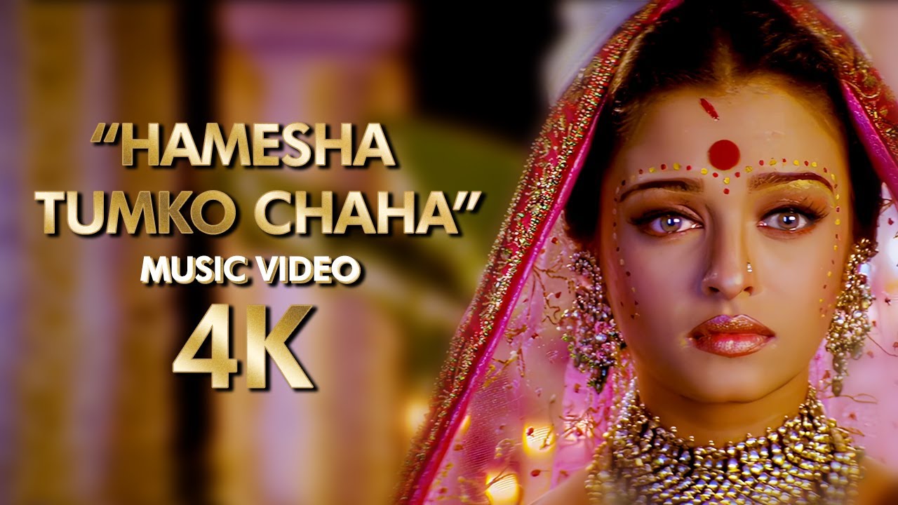 Hamesha Tumko Chaha  4K Music Video  2002 Devdas Movie  B4K