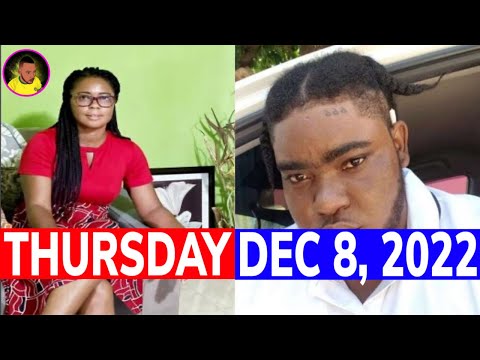 Jamaica NEWS Thursday DECEMBER 8, 2022