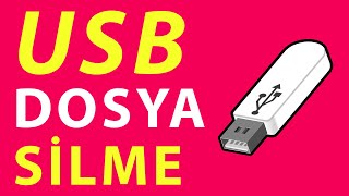 USB Silinmeyen Dosyaları Silme [Kesin Çözüm]