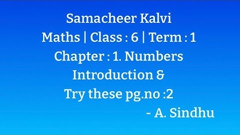 6th Maths Term 1 | Samacheer | Chapter 1 | Numbers | Introduction & Try these Pg.no.2