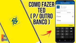 Como Fazer uma TED Passo a Passo do Banco do Brasil para Outro Banco ( Fácil e Rápido )