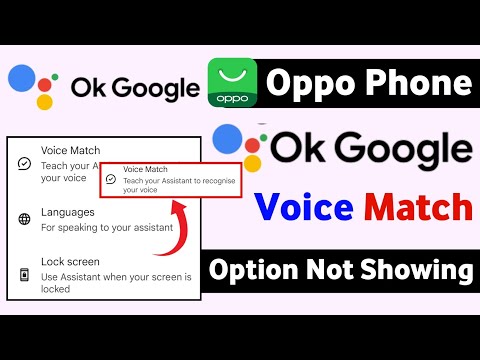 Oppo OK Google Voice Match option problem | Oppo Hey Google Voice Match option not showing