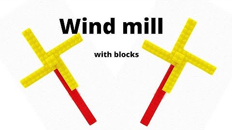 windmill made with blocks | blocks windmill | blocks games | blocks toys | building blocks for kids