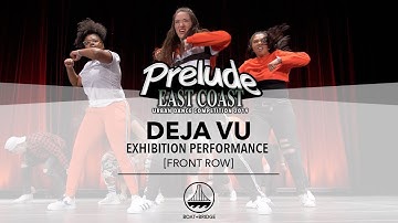 Deja Vu [FRONT ROW] || #PRELUDEEC2019