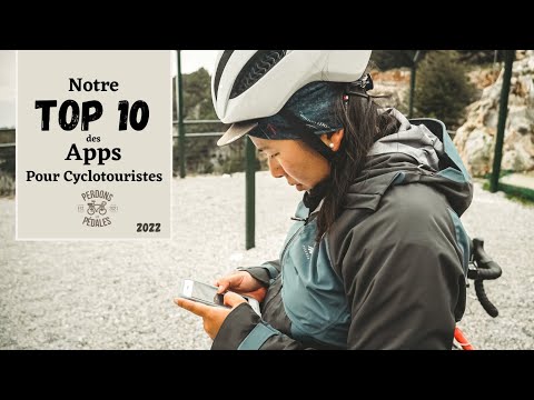 Notre TOP 10 des APPLICATIONS POUR VOYAGER À VÉLO