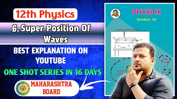 L6 Superposition of Waves | Best One Shot Physics | Maharashtra Boards | Professor of Science