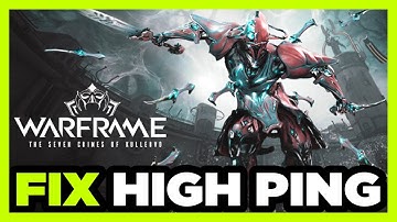 How to FIX Warframe High Ping!