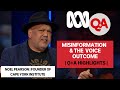 Misinformation &amp; The Voice Outcome | Q+A |