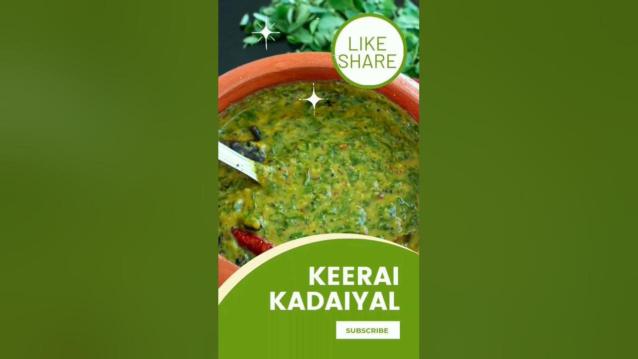 Keerai kadaiyal #foodblogger #food #tamilculturefoods #indianrecipes # ...