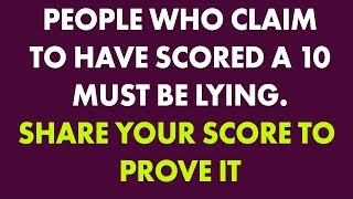 Trivia Quiz - Dont Be A Liar And Leave Your Score In The Comments