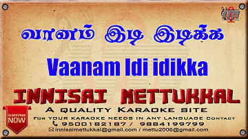 Vaanam Idi idikka | tamil Karaoke | Tamil Karaoke Songs | Innisai Mettukkal