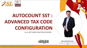 AutoCount SST: Comprehensive Guide to Advanced Tax Code Configuration (EN)