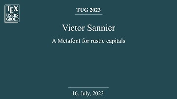 TUG 2023 — Victor Sannier — A Metafont for rustic capitals