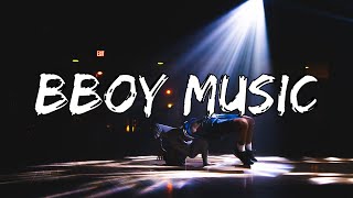 Bboy Mixtape / Bboy Music / Best PowerMove Beats / Bboy Music 2022