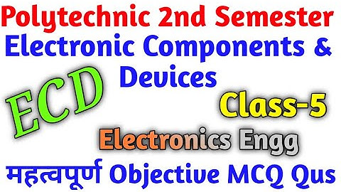 #ECD//Electronic Component & Device// Electronics 2nd Semester//ECD MCQ qus//ECD Most important qus