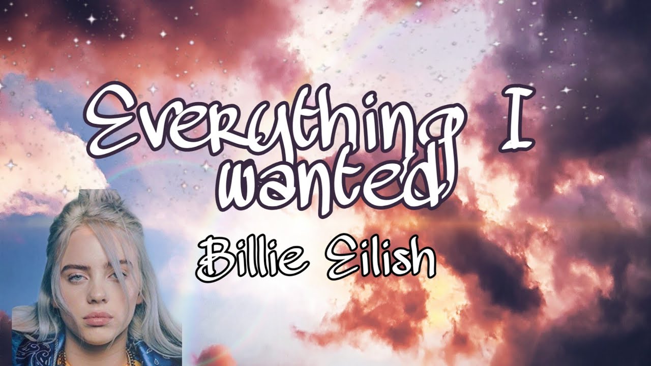 Перевод everything i wanted billie eilish