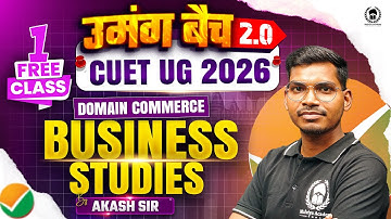CUET UG 2026 उमंग 2.0 Business Studies First Free Class | A new batch for CUET UG 2026 Preparation