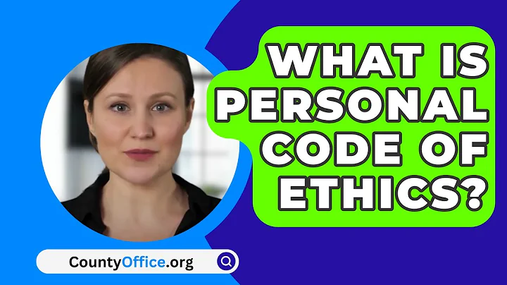 What Is Personal Code Of Ethics? - CountyOffice.org