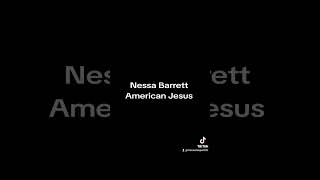 Nessa Barrett - American Jesus