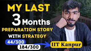 My Last 3 Months Preparation Strategy||Must Watch||My Honest last 3 months jee preparation story