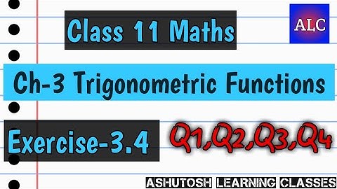 Class 11 Maths Chapter 3 Ex-3.4 Ncert Solutions Q1,Q2,Q3,Q4