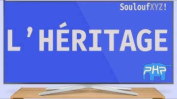 7/ L’HÉRITAGE-  PROGRAMMATION ORIENTÉ OBJET EN PHP