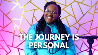 Ep. 64: The Journey is Personal | Girl Just Heal Podcast