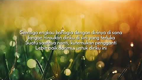 Ziel Ferdian - Semoga Kau Bahagia (Official Lyrics Video)