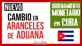  Cambios en Arancel de ADUANA de CUBA 2021 ► ORDENAMIENTO MONETARIO