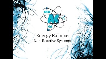 Energy Balance - Non Reactive Systems