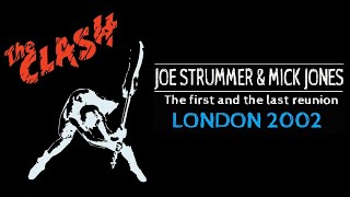 Joe Strummer & Mick Jones play The Clash / Final Performance (London 2002)