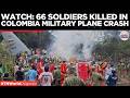 BREAKING: 66 Soldiers Dead in Colombia Military Plane Crash