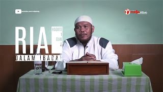 bab ria hadits 1 dan 2 - Ust. Abu Haidar Assundawy
