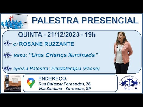 Assista: Palestra Presencial - c/ ROSANE RUZZANTE (21/12/2023)