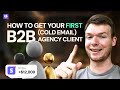 How To Get Your First B2B (Cold Email) Agency Client - Michael Gardiner