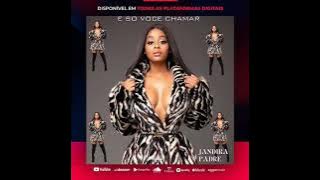 É só você chamar - Jandira Padre