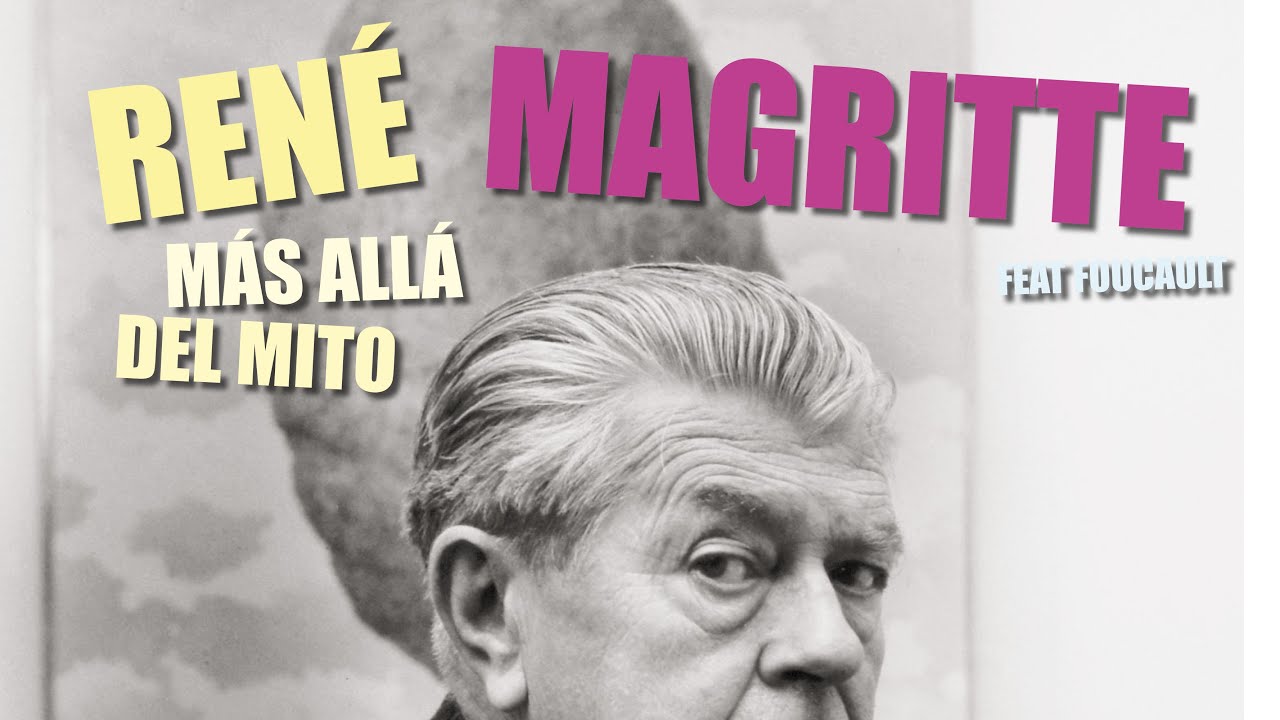RENÉ MAGRITTE. DOCUMENTAL.