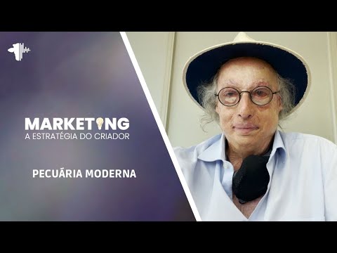 MARKETING, A ESTRATÉGIA DO CRIADOR - PECUÁRIA MODERNA