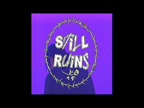 Still Ruins - Until Then