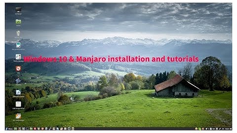 Windows 10 & Manjaro installation dual boot with tutorials., Gimp, Libreoffice and Thunderbird Mail